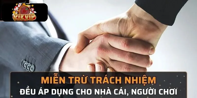 MIỄN TRỪ TRÁCH NHIỆM Việc tuân thủ chính sách miễn trừ trách nhiệm giúp tạo môi trường cá cược minh bạch.