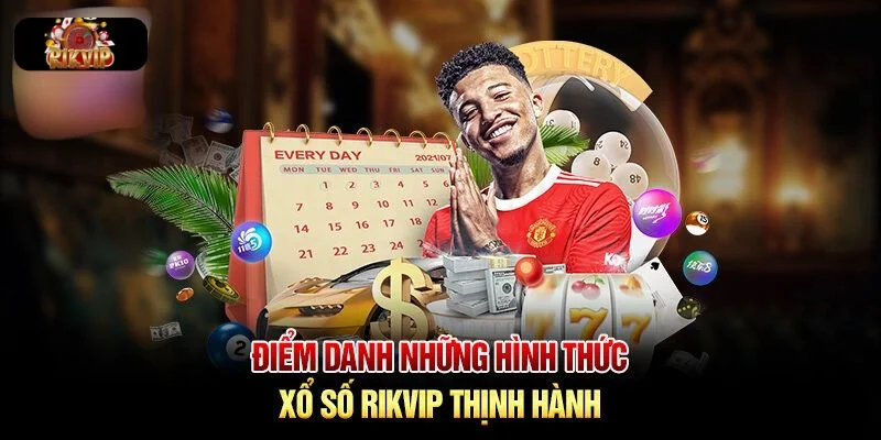XỔ SỐ RIKVIP Tổng hợp siêu phẩm hấp dẫn có trong sảnh xổ số Rikvip.